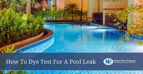 pool dye test|Detect Pool Leaks: Master Dye Testing for Leak